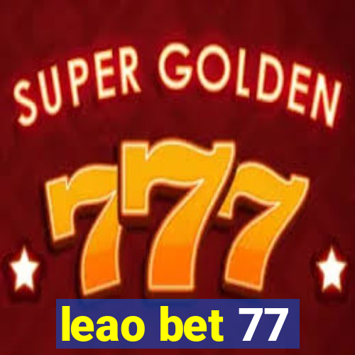 leao bet 77